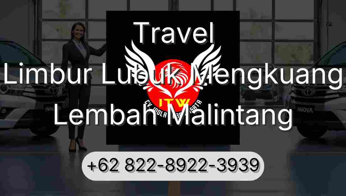 Travel Limbur Lubuk Mengkuang Lembah Malintang