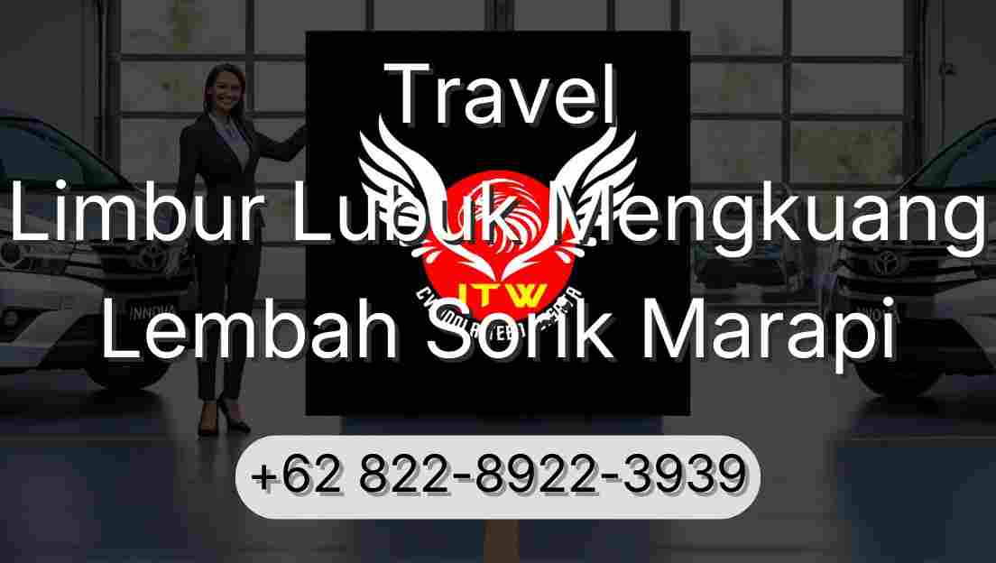 Travel Limbur Lubuk Mengkuang Lembah Sorik Marapi