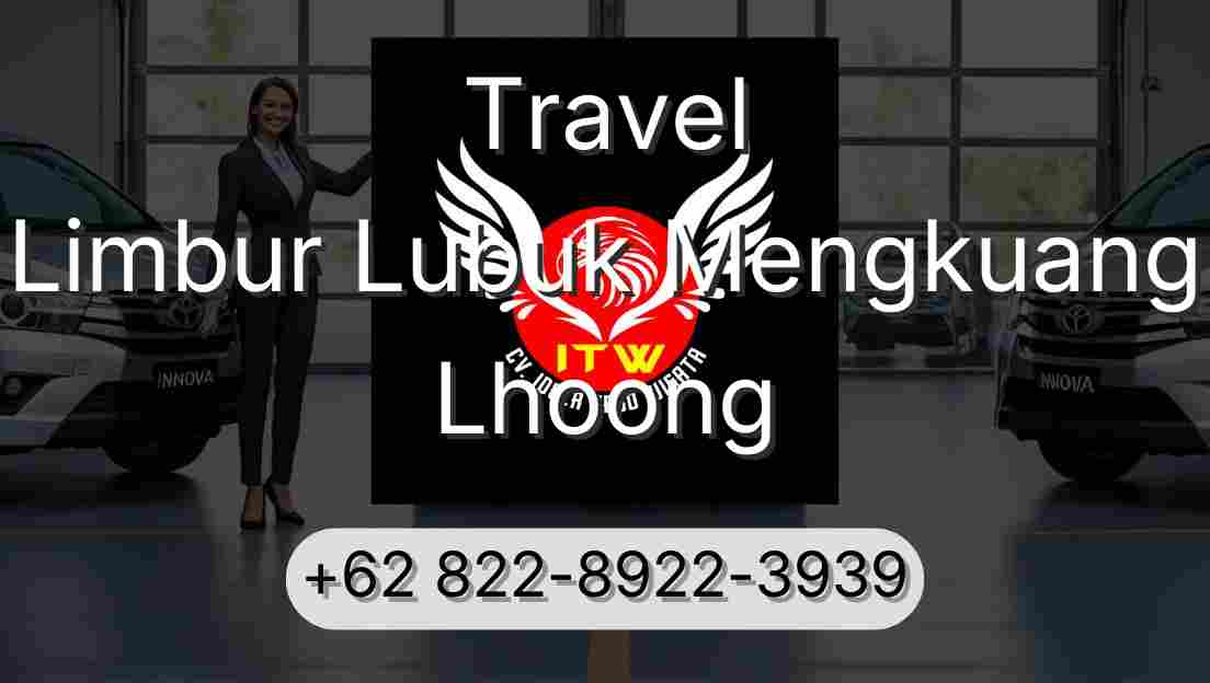 Travel Limbur Lubuk Mengkuang Lhoong