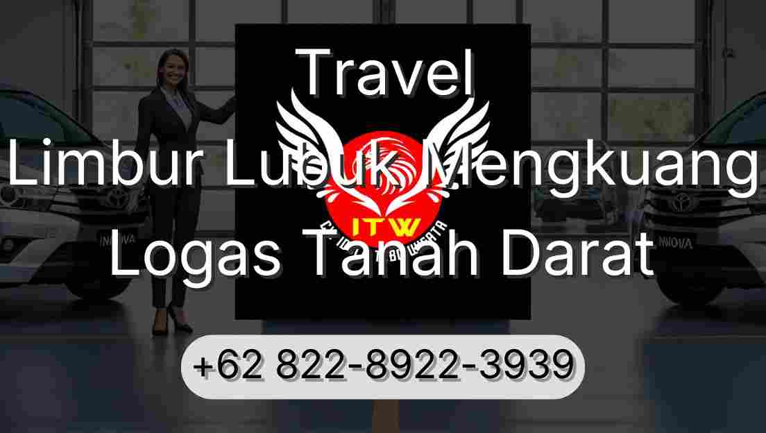 Travel Limbur Lubuk Mengkuang Logas Tanah Darat