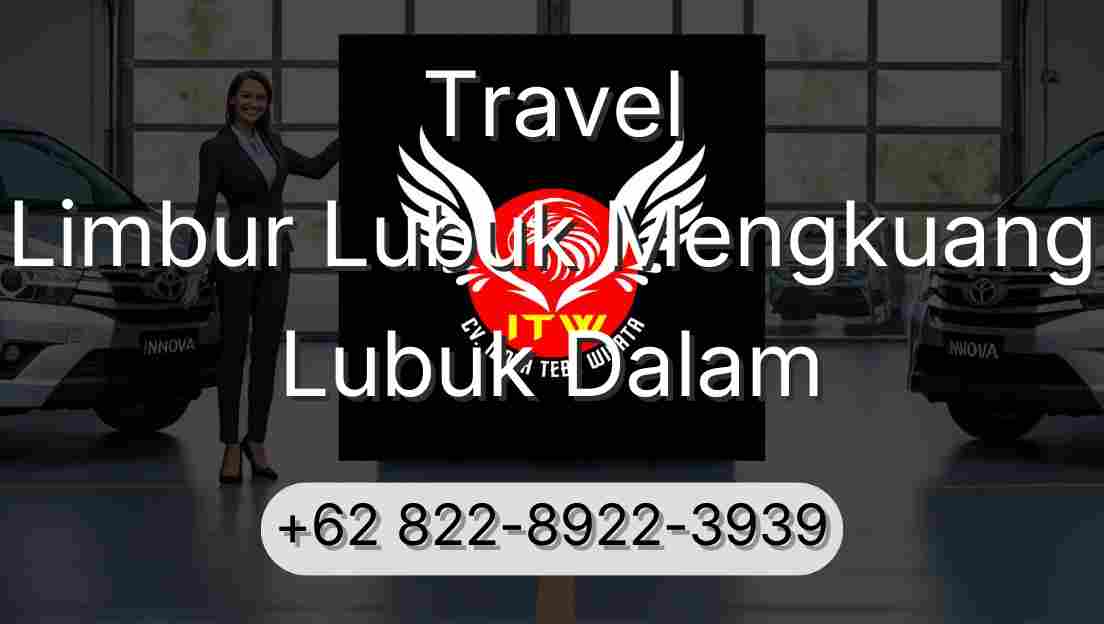 Travel Limbur Lubuk Mengkuang Lubuk Dalam