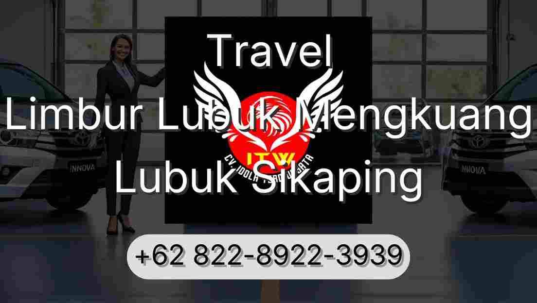 Travel Limbur Lubuk Mengkuang Lubuk Sikaping