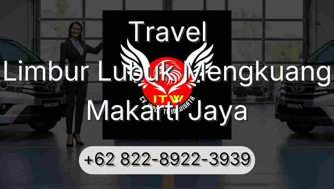 Travel Limbur Lubuk Mengkuang Makarti Jaya