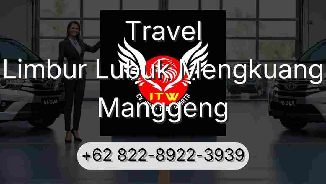 Travel Limbur Lubuk Mengkuang Manggeng