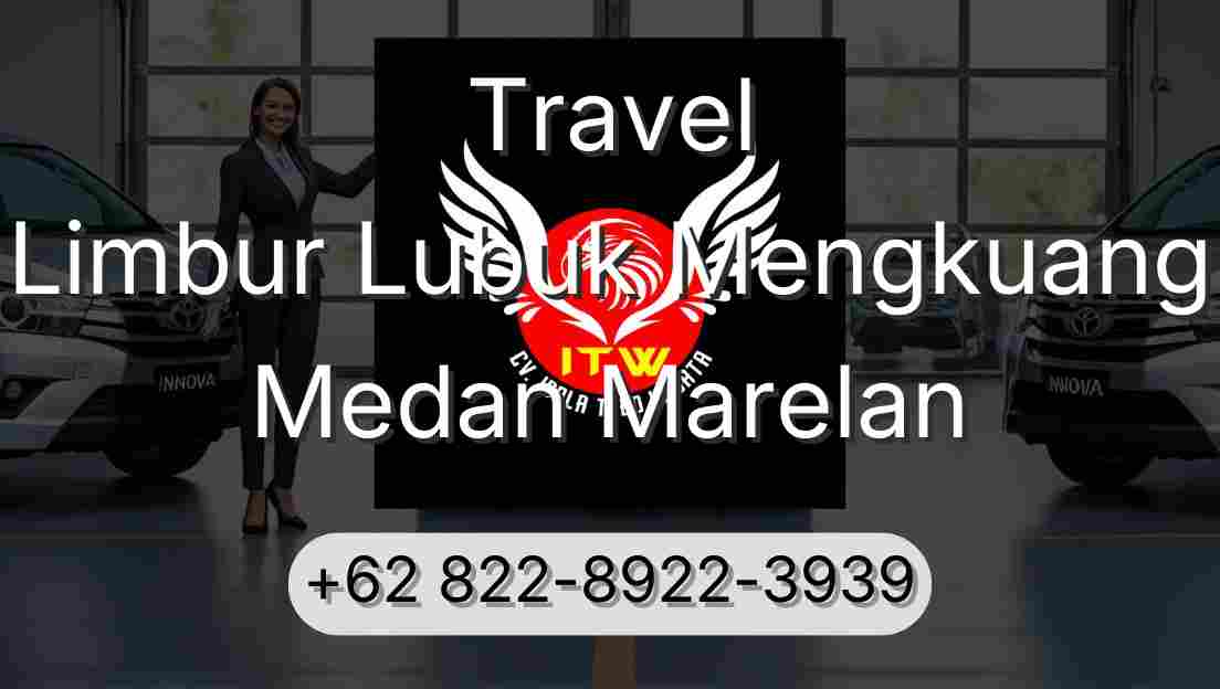Travel Limbur Lubuk Mengkuang Medan Marelan