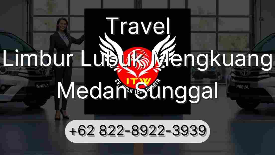 Travel Limbur Lubuk Mengkuang Medan Sunggal