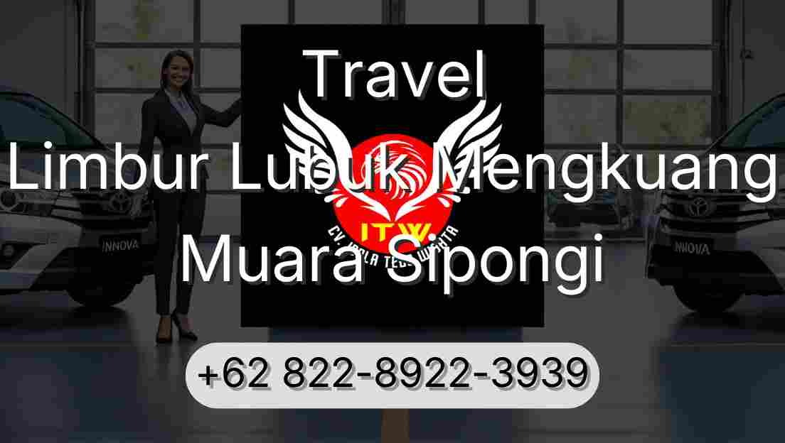 Travel Limbur Lubuk Mengkuang Muara Sipongi