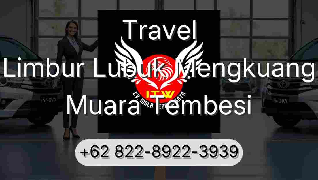 Travel Limbur Lubuk Mengkuang Muara Tembesi