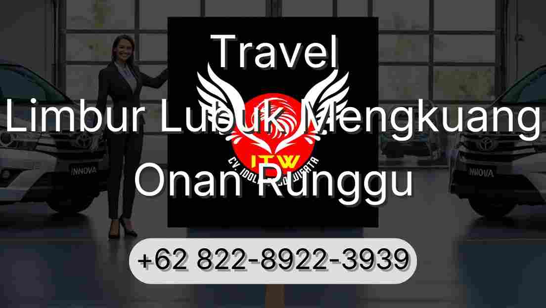 Travel Limbur Lubuk Mengkuang Onan Runggu