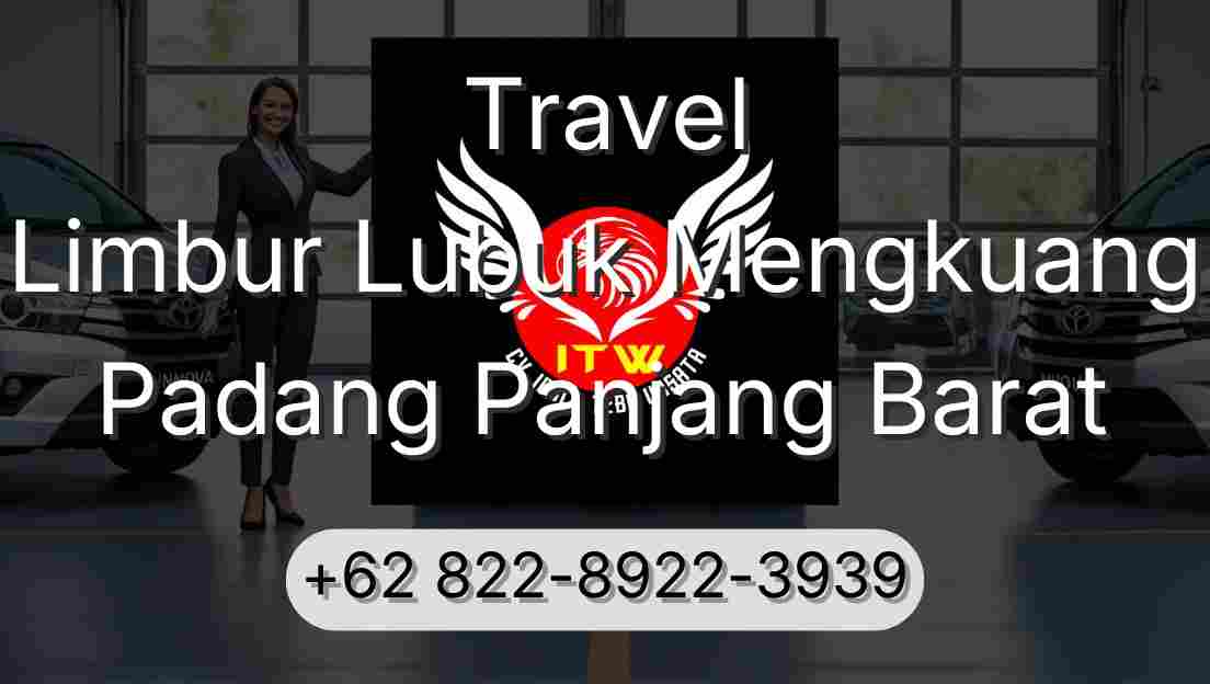 Travel Limbur Lubuk Mengkuang Padang Panjang Barat