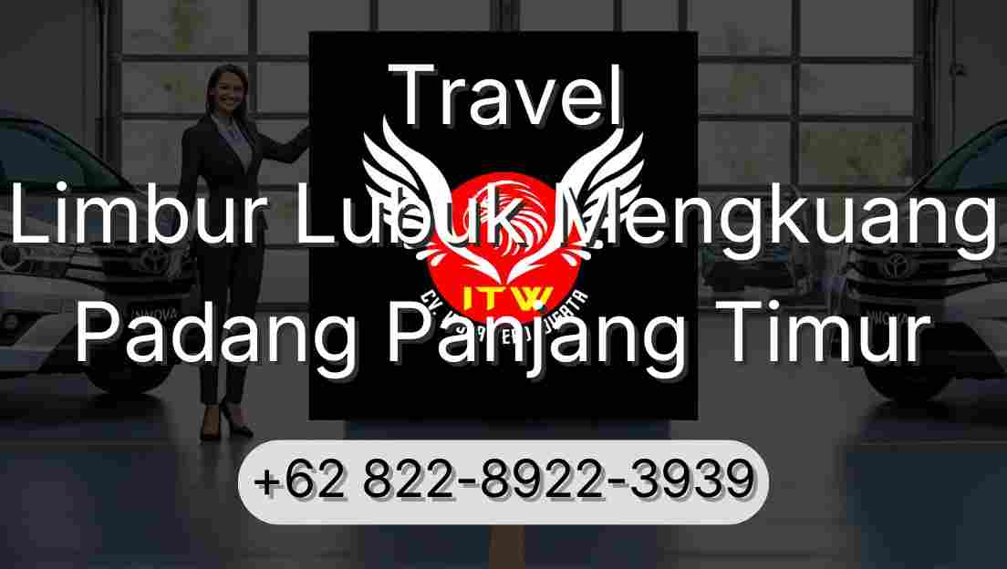 Travel Limbur Lubuk Mengkuang Padang Panjang Timur