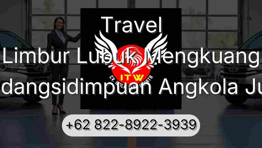 Travel Limbur Lubuk Mengkuang Padangsidimpuan Angkola Julu