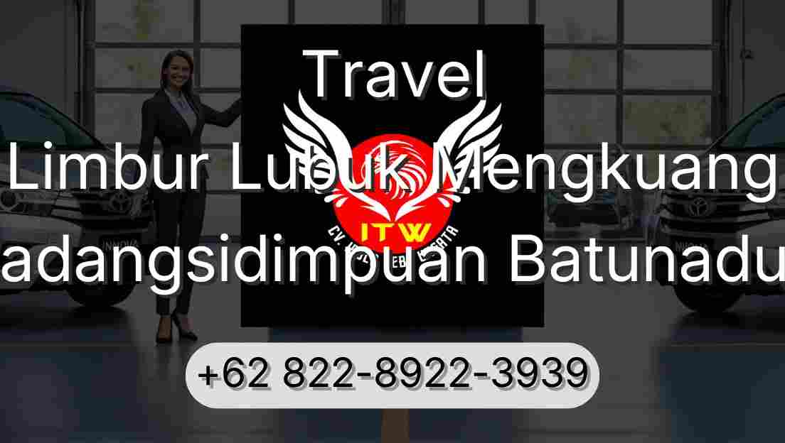 Travel Limbur Lubuk Mengkuang Padangsidimpuan Batunadua