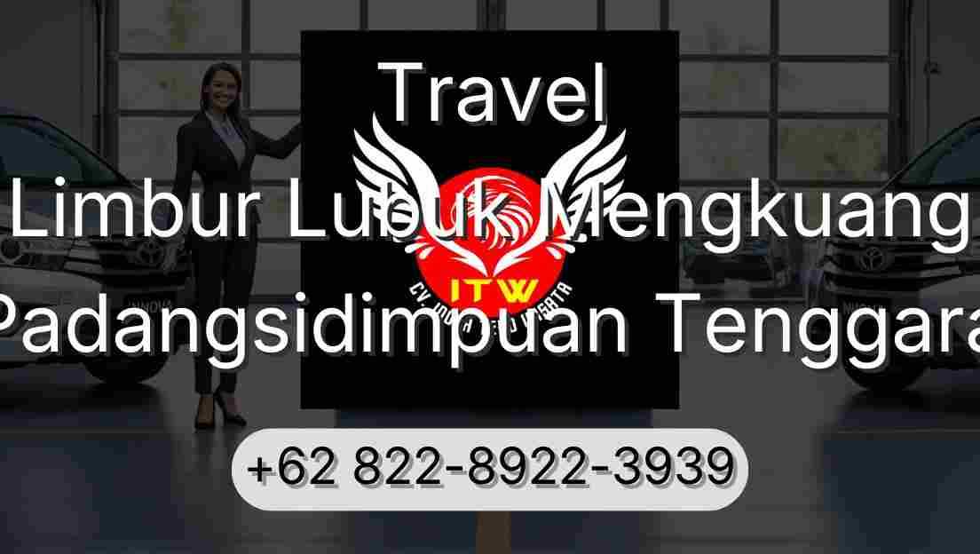 Travel Limbur Lubuk Mengkuang Padangsidimpuan Tenggara
