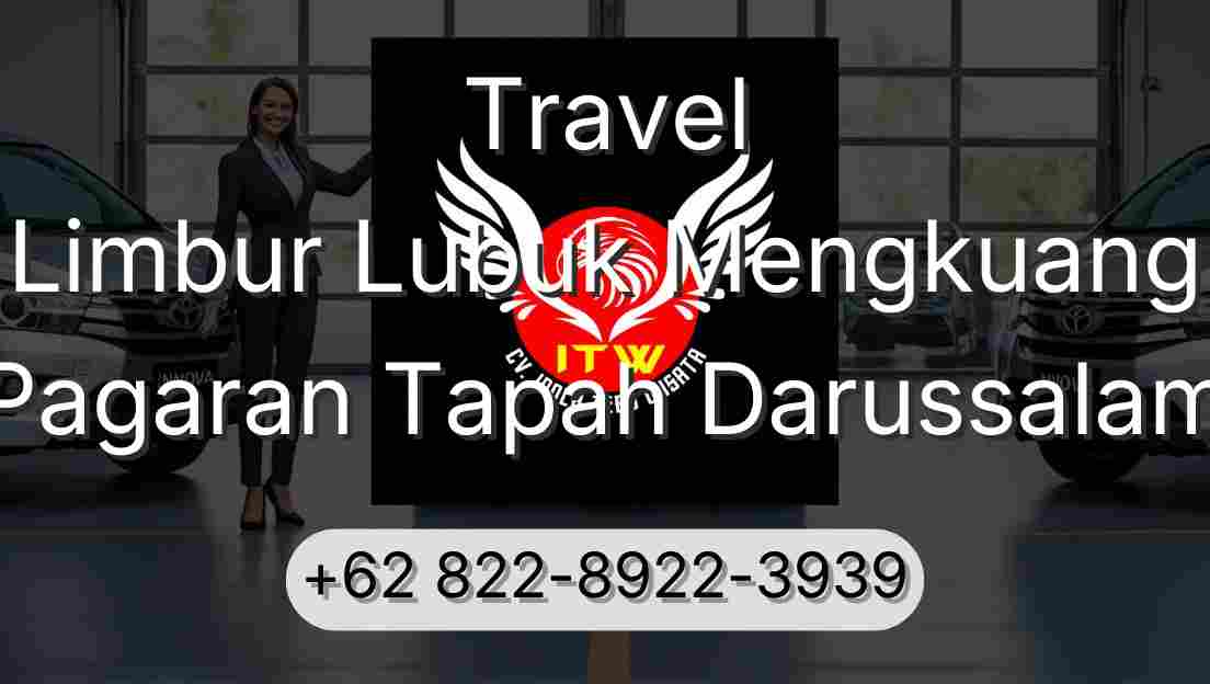 Travel Limbur Lubuk Mengkuang Pagaran Tapah Darussalam