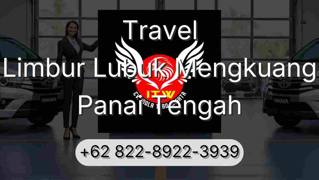 Travel Limbur Lubuk Mengkuang Panai Tengah