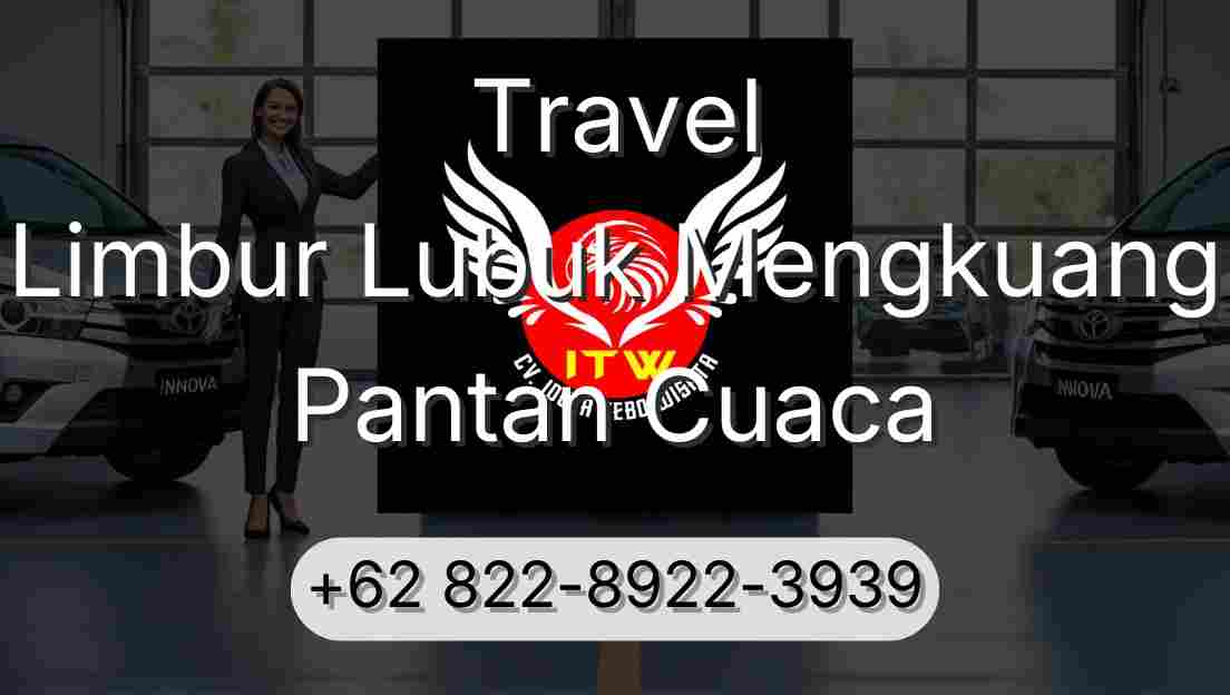 Travel Limbur Lubuk Mengkuang Pantan Cuaca