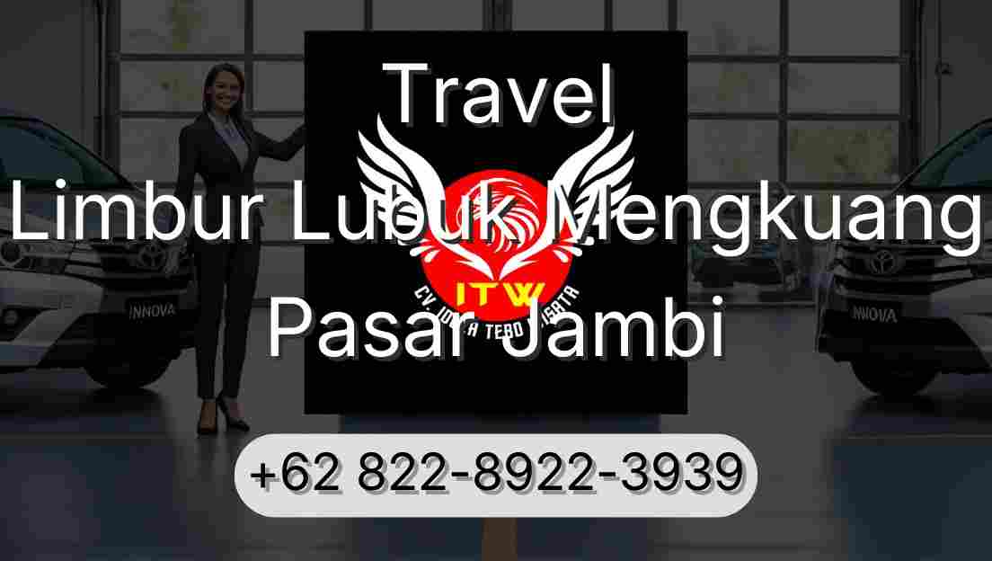 Travel Limbur Lubuk Mengkuang Pasar Jambi