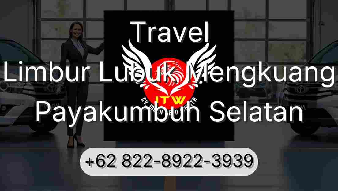 Travel Limbur Lubuk Mengkuang Payakumbuh Selatan