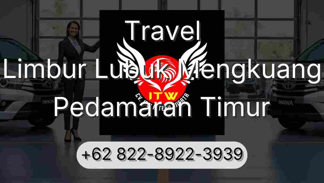 Travel Limbur Lubuk Mengkuang Pedamaran Timur