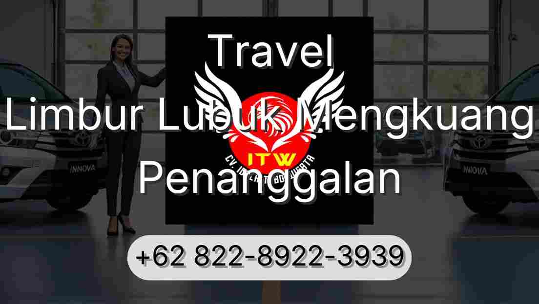 Travel Limbur Lubuk Mengkuang Penanggalan
