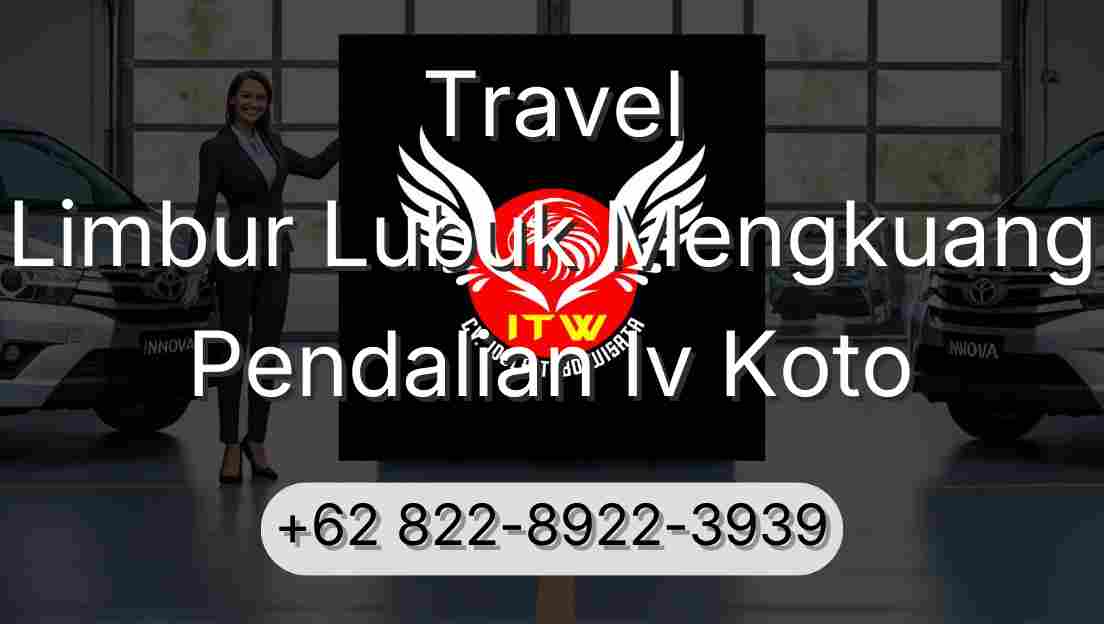 Travel Limbur Lubuk Mengkuang Pendalian Iv Koto