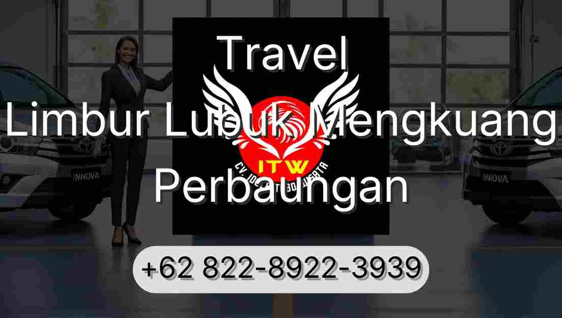 Travel Limbur Lubuk Mengkuang Perbaungan