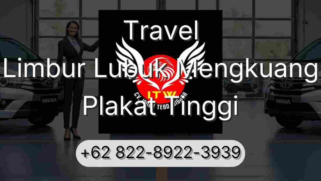 Travel Limbur Lubuk Mengkuang Plakat Tinggi
