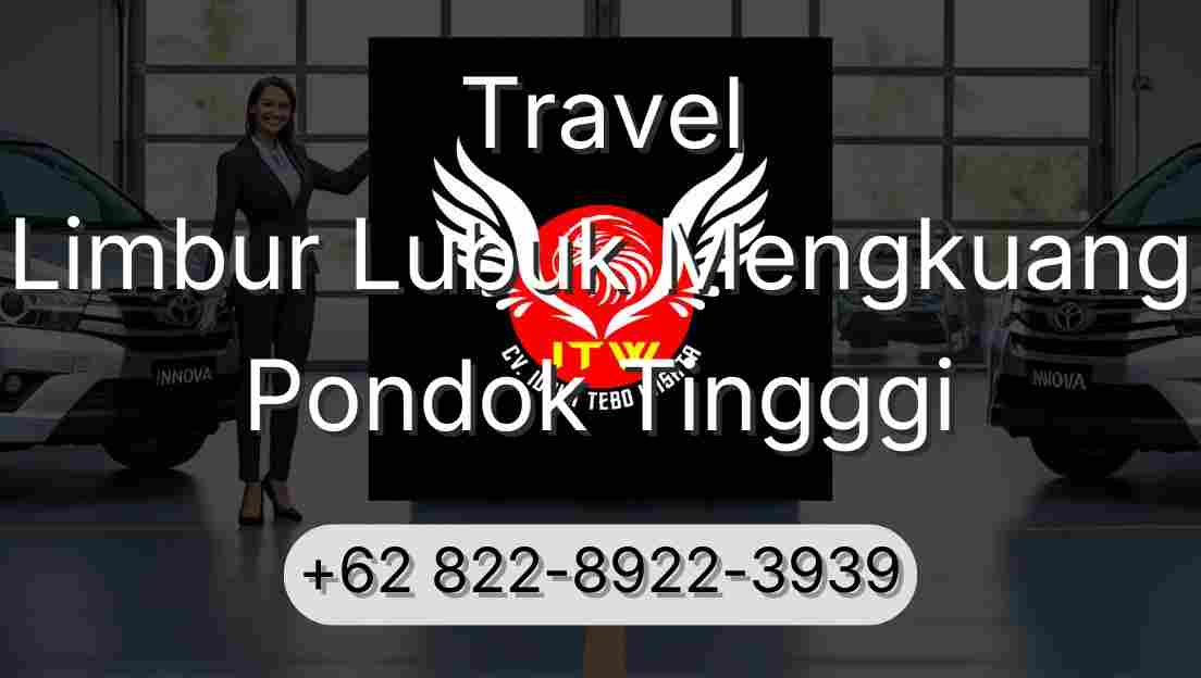 Travel Limbur Lubuk Mengkuang Pondok Tingggi