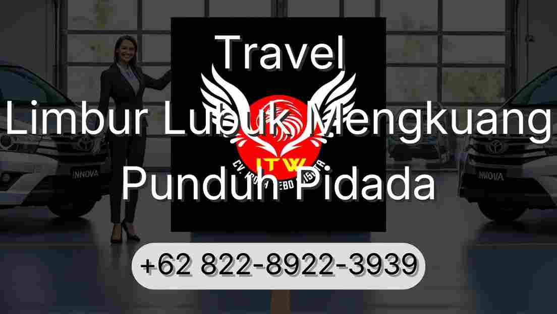 Travel Limbur Lubuk Mengkuang Punduh Pidada