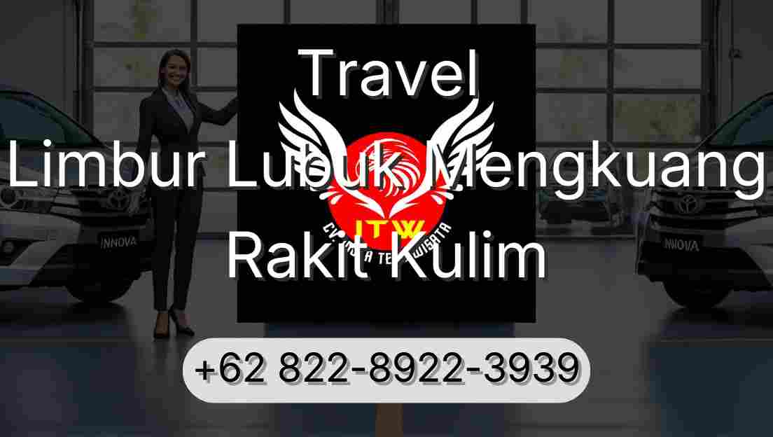 Travel Limbur Lubuk Mengkuang Rakit Kulim
