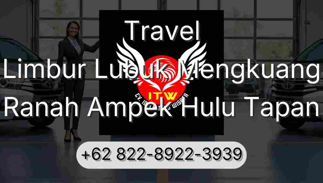 Travel Limbur Lubuk Mengkuang Ranah Ampek Hulu Tapan
