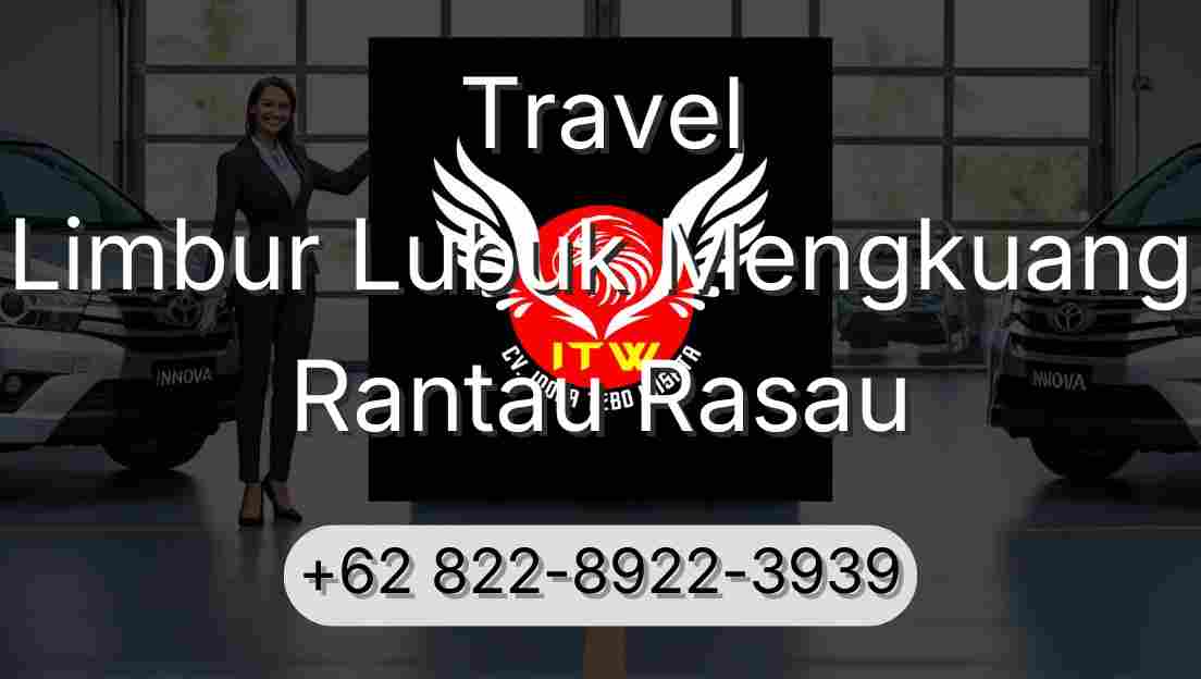 Travel Limbur Lubuk Mengkuang Rantau Rasau