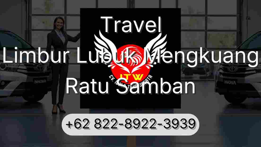 Travel Limbur Lubuk Mengkuang Ratu Samban