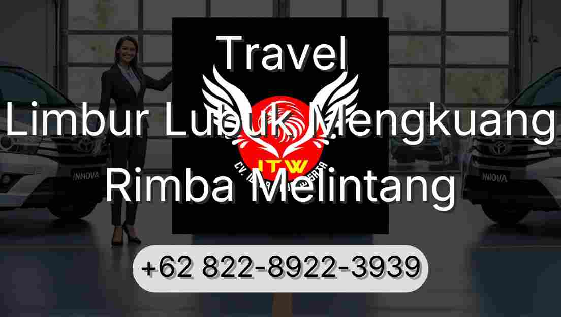 Travel Limbur Lubuk Mengkuang Rimba Melintang