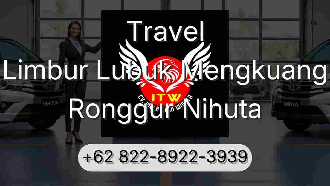 Travel Limbur Lubuk Mengkuang Ronggur Nihuta
