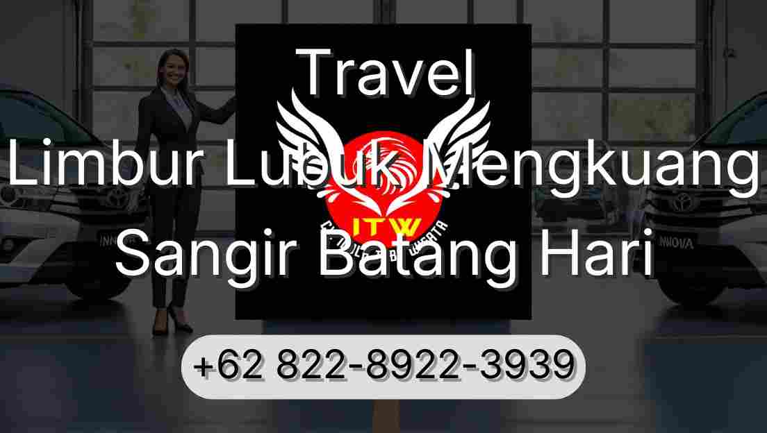 Travel Limbur Lubuk Mengkuang Sangir Batang Hari
