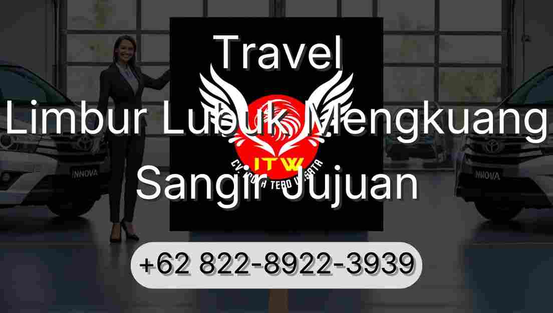 Travel Limbur Lubuk Mengkuang Sangir Jujuan