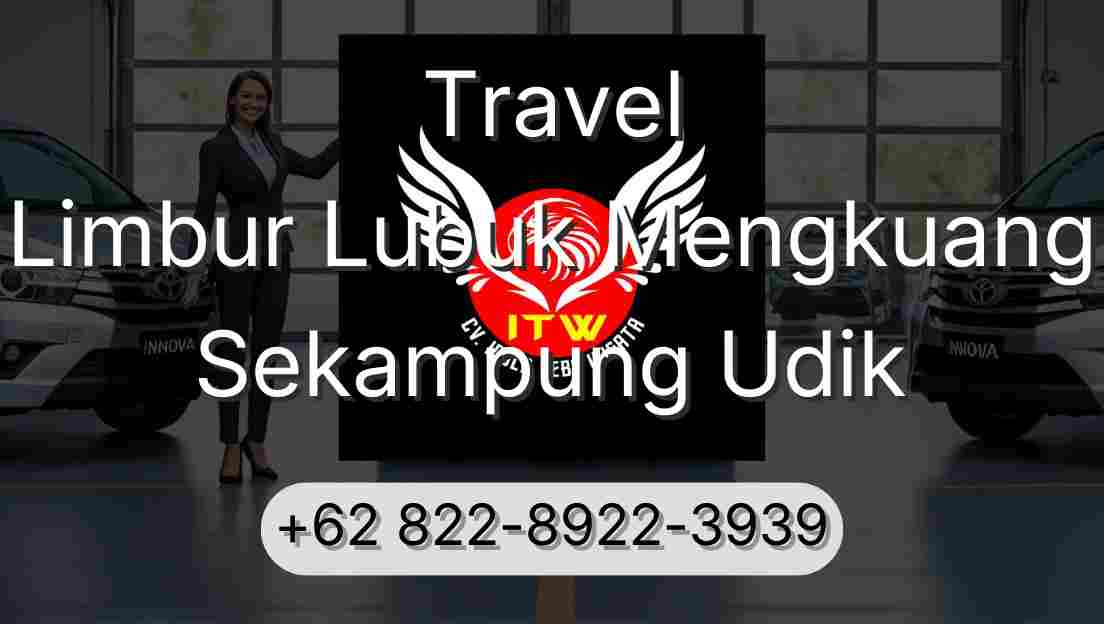 Travel Limbur Lubuk Mengkuang Sekampung Udik