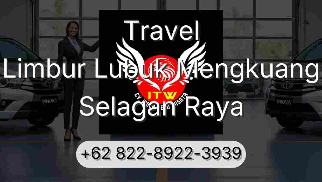 Travel Limbur Lubuk Mengkuang Selagan Raya