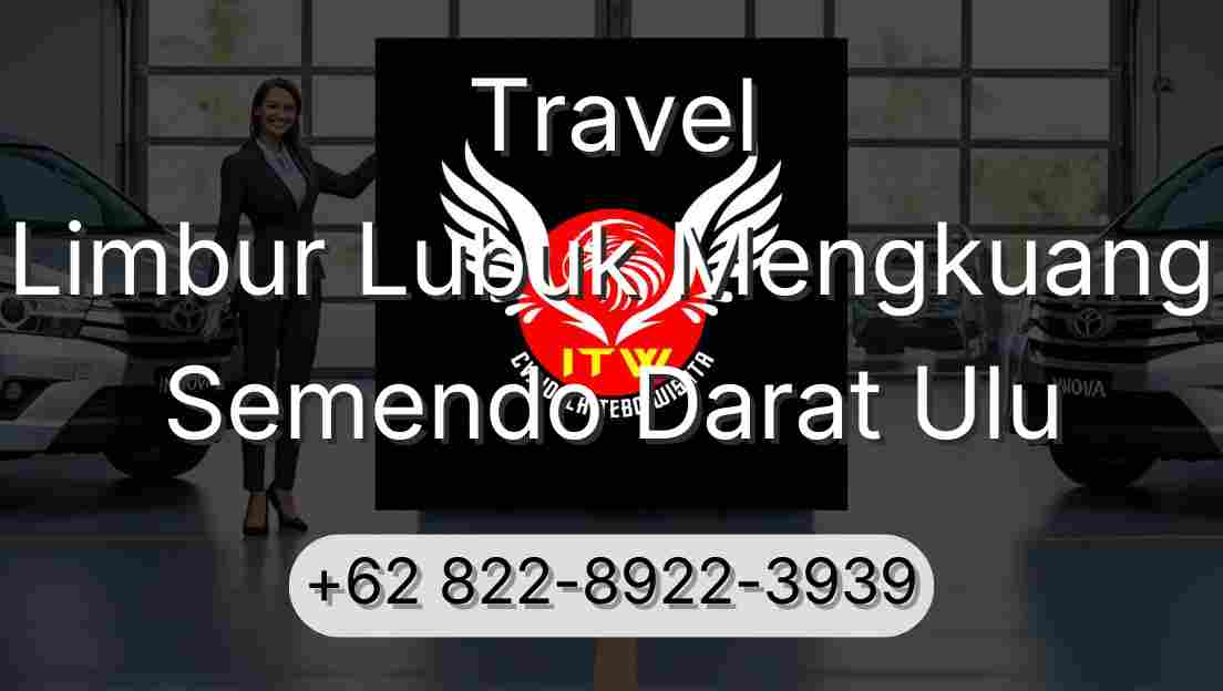 Travel Limbur Lubuk Mengkuang Semendo Darat Ulu