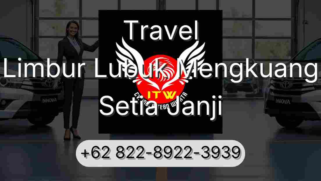 Travel Limbur Lubuk Mengkuang Setia Janji