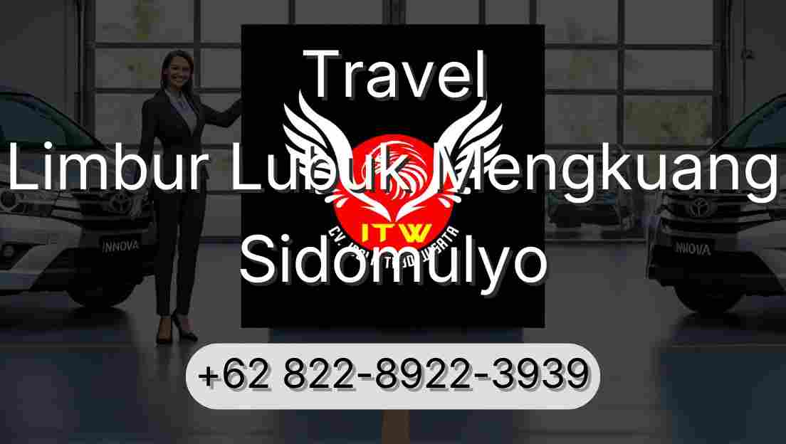 Travel Limbur Lubuk Mengkuang Sidomulyo