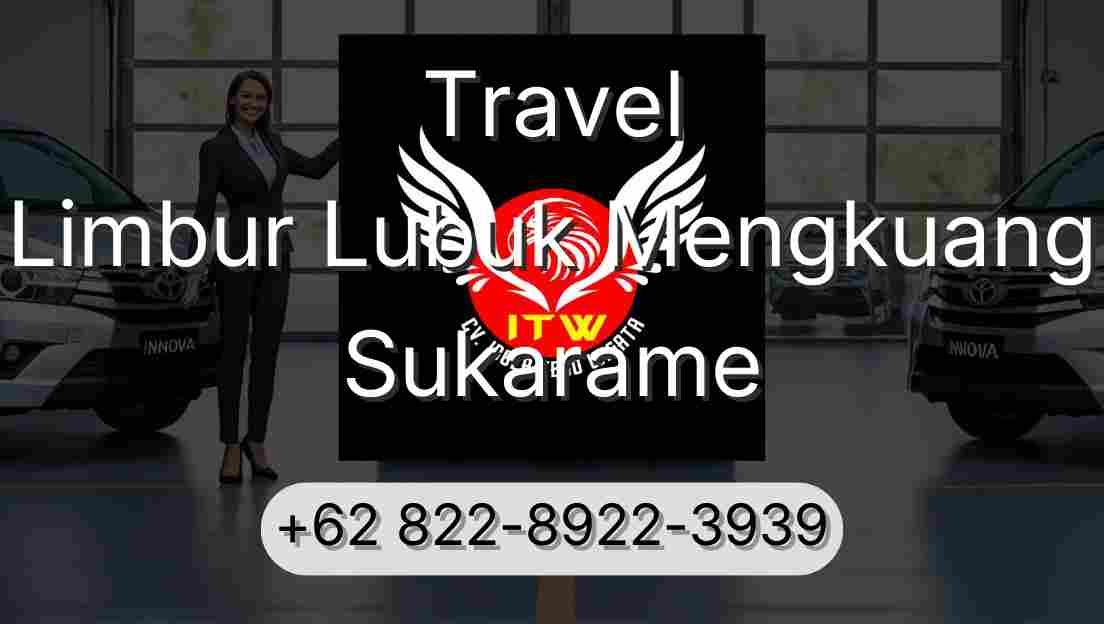 Travel Limbur Lubuk Mengkuang Sukarame