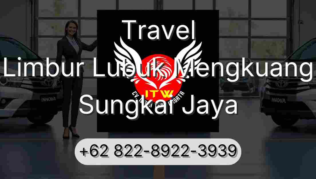 Travel Limbur Lubuk Mengkuang Sungkai Jaya