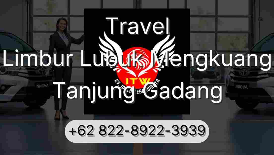 Travel Limbur Lubuk Mengkuang Tanjung Gadang