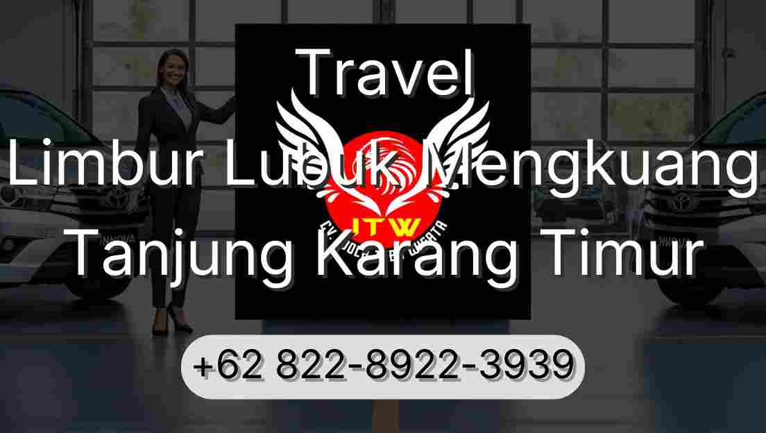 Travel Limbur Lubuk Mengkuang Tanjung Karang Timur