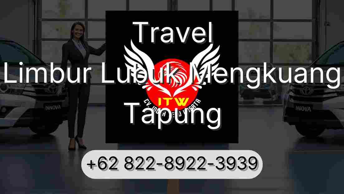 Travel Limbur Lubuk Mengkuang Tapung