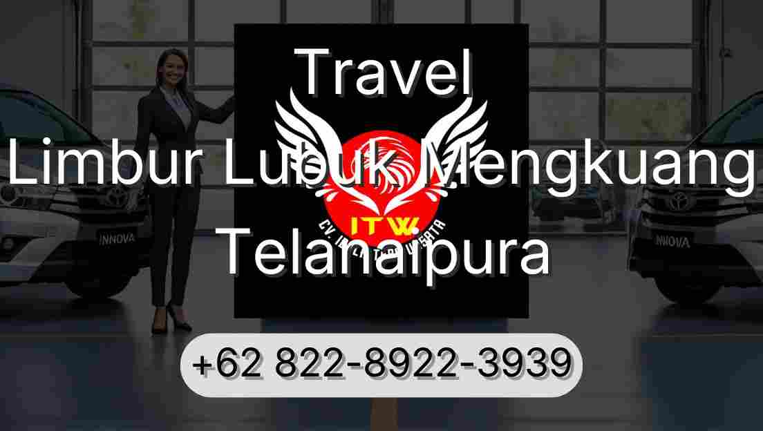 Travel Limbur Lubuk Mengkuang Telanaipura