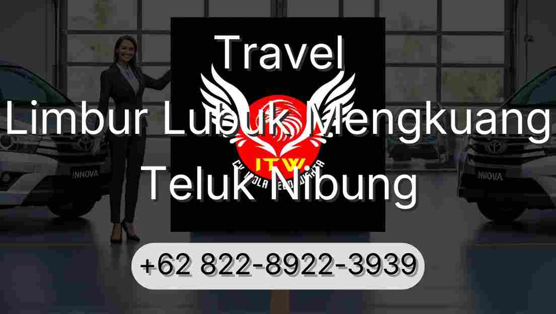 Travel Limbur Lubuk Mengkuang Teluk Nibung